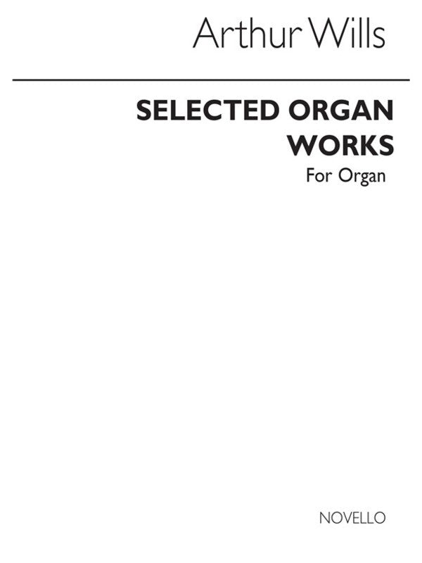 Wills: Select Organ Works (Softcover Book)