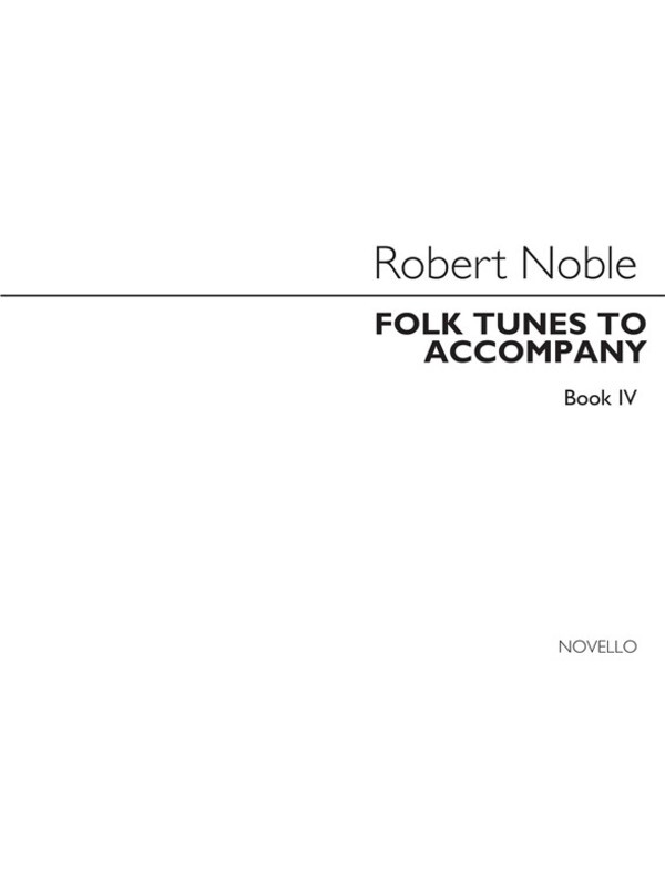 Noble Folk Tunes To Accomp Book4(Arc)