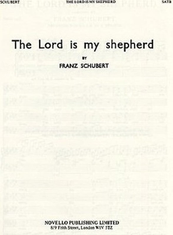 Schubert Lord Is My Shepherd SATB