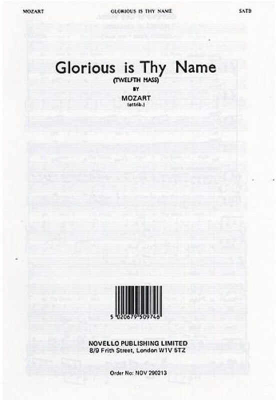 Mozart Glorious Is Thy Name SATB