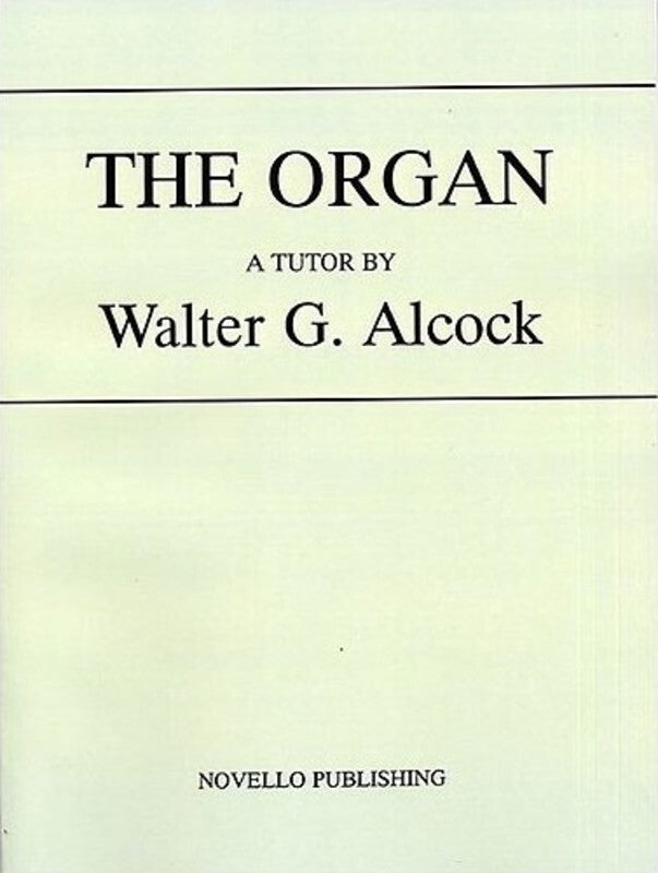 Alcock The Organ (Softcover Book)