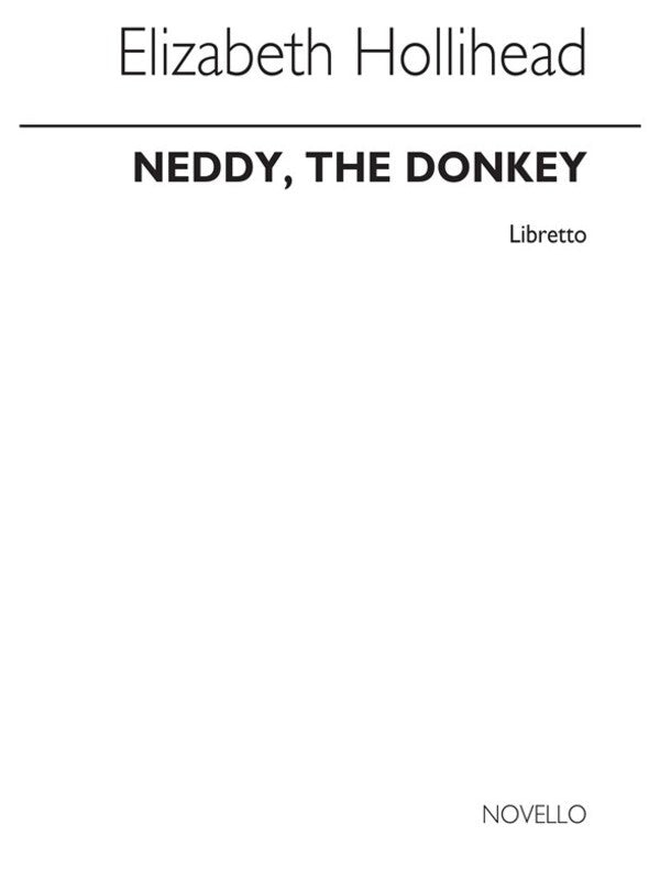Hughes Neddy The Donkey Libretto(Arc)