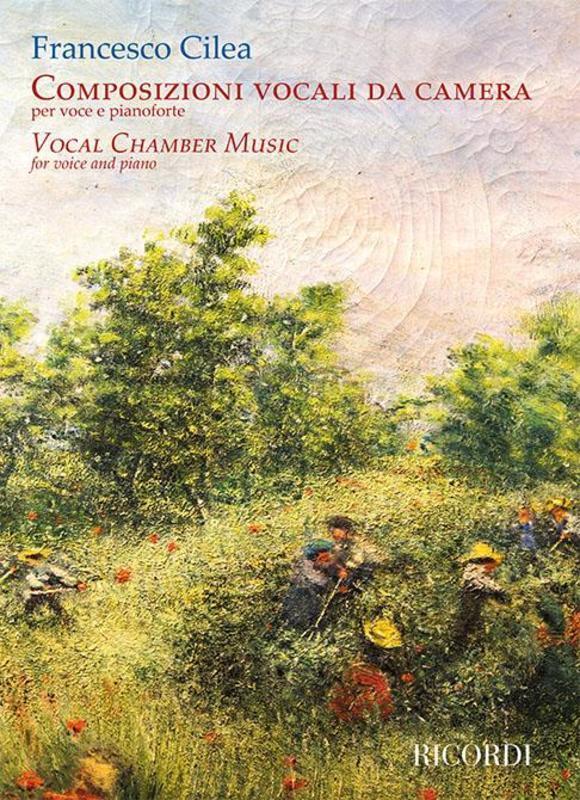 Cilea - Vocal Chamber Music Voice/Piano (Softcover Book)