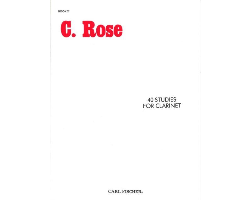 Rose 40 Studies for Clarinet Book 2 by Cyrille Rose, 48 pages, Carl Fischer