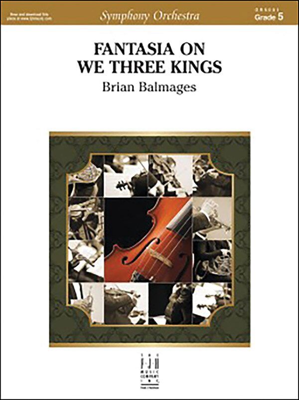 Fantasia on We Three Kings by Brian Balmages, FJH Music Company, 1 page