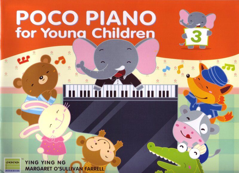 Poco Piano for Young Children Level 3 by Margaret O'Sullivan Farrell and Ying Ying Ng, 48 pages, Poco Studio