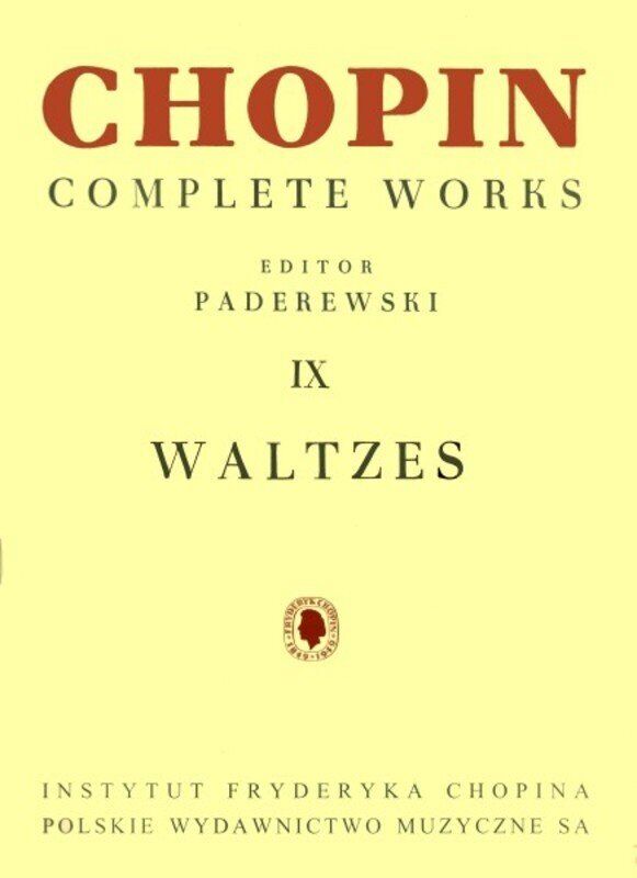 Chopin Complete Waltzes Vol. 9 Ed. Paderewski CW IX for Piano Solo 128 Pages