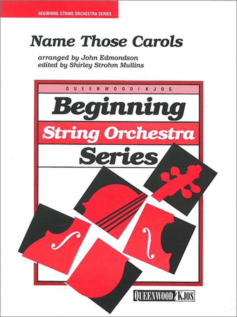 Name Those Carols for String Orchestra by John Edmondson, Queenwood, 1 Page