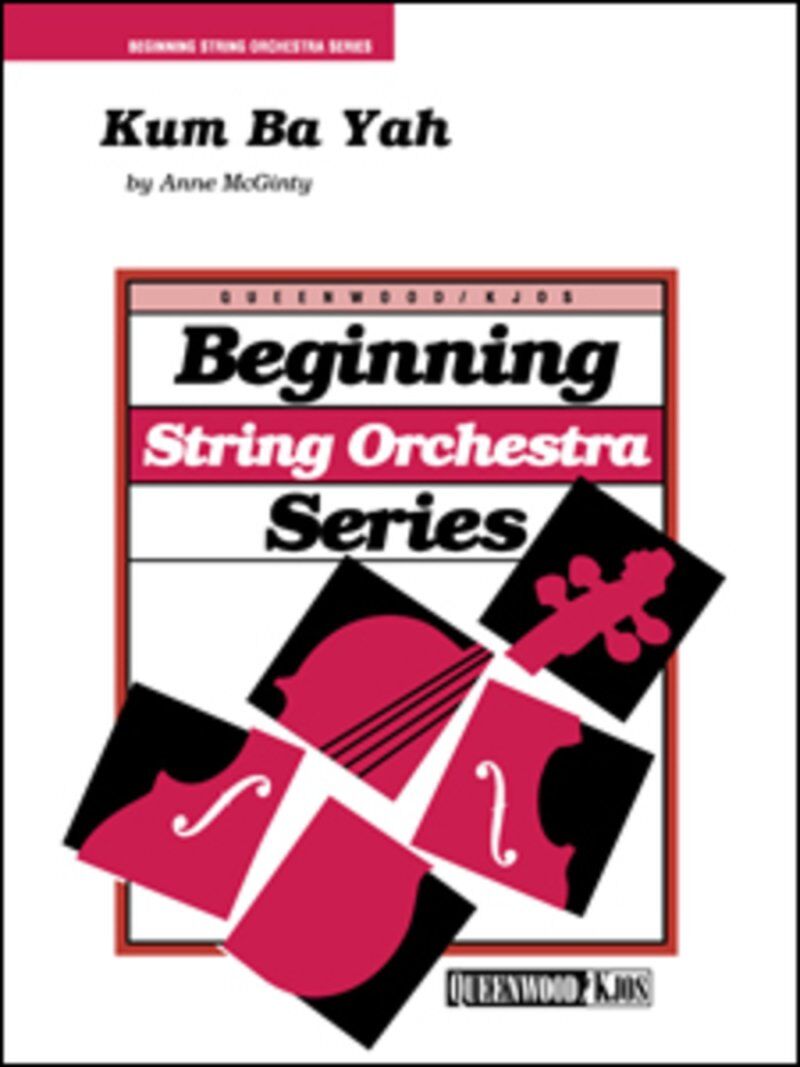 Kum Ba Yah for String Orchestra by Anne McGinty - Queenwood