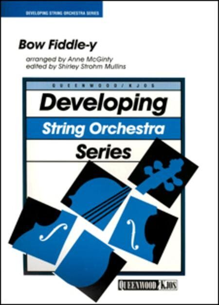 Bow Fiddle-y for String Orchestra SO2-2.5 SC/PTS by Anne McGinty