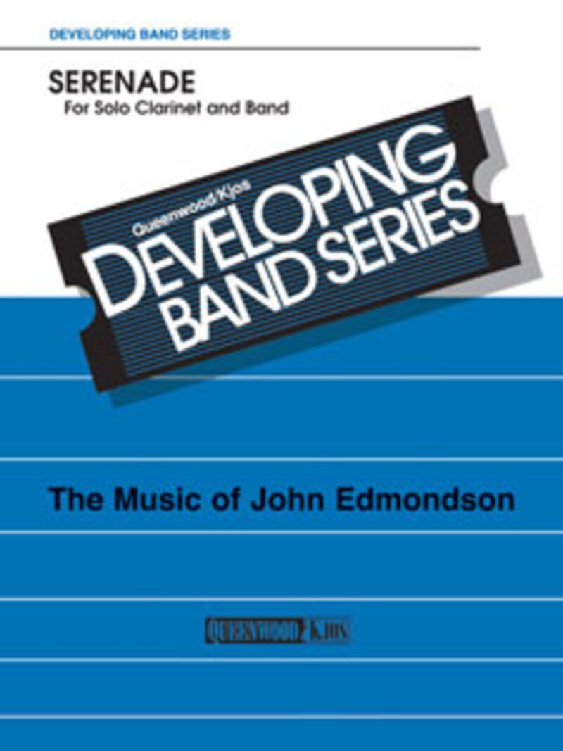 Serenade for Solo Clarinet and Concert Band by John Edmondson