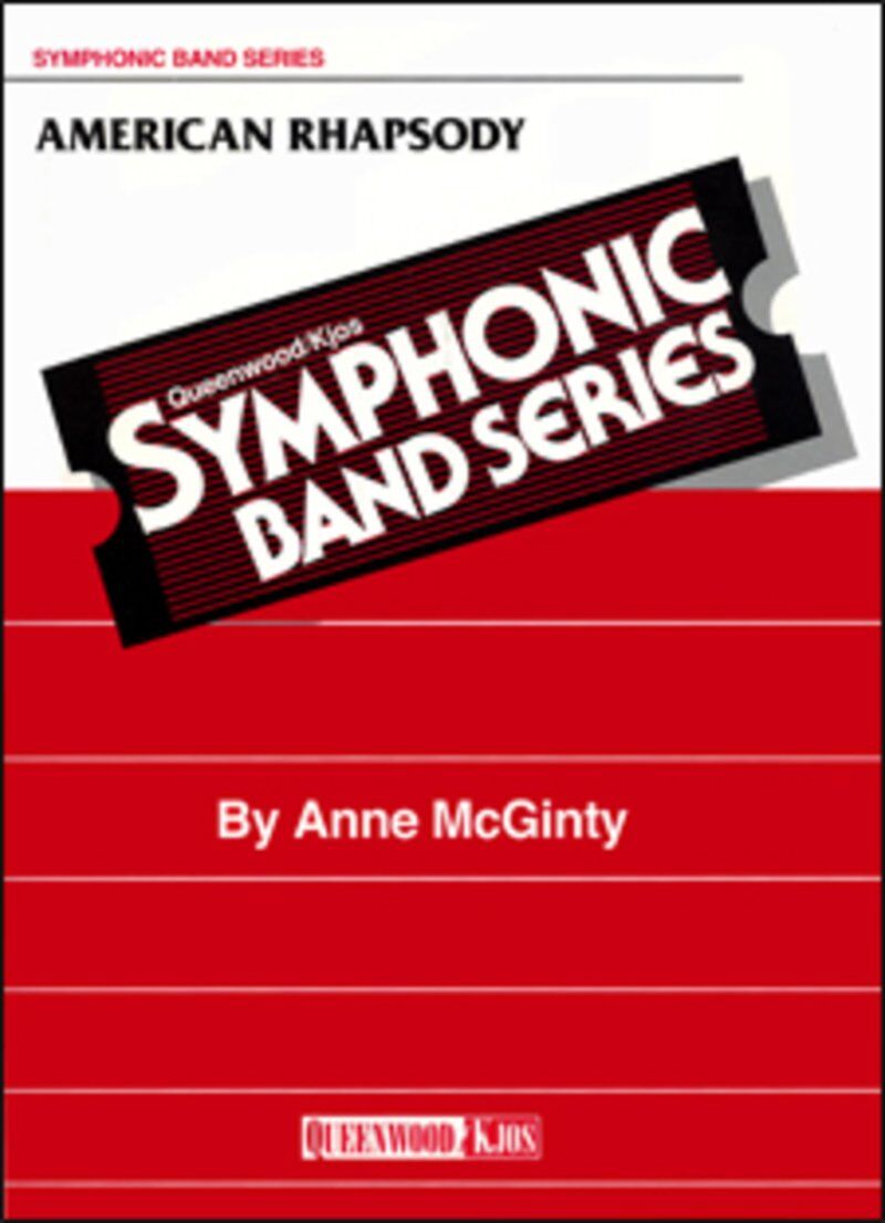 American Rhapsody for Concert Band by Anne McGinty - Queenwood