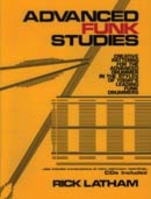 Advanced Funk Studies for Drums Book with 2 CDs by Rick Latham - Alfred Music