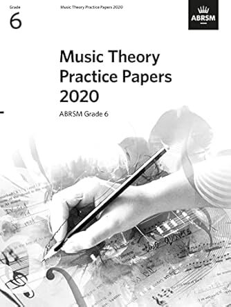 ABRSM Music Theory Practice Papers 2020 Grade 6 with Answers - 9781786014320