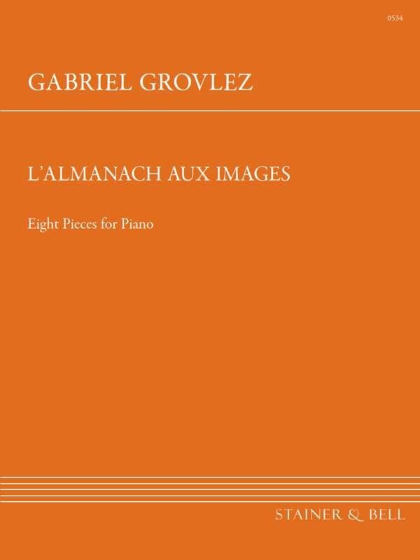 L'almanach Aux Images for Piano Solo by Gabriel Marie Grovlez, Stainer & Bell, 1 Page