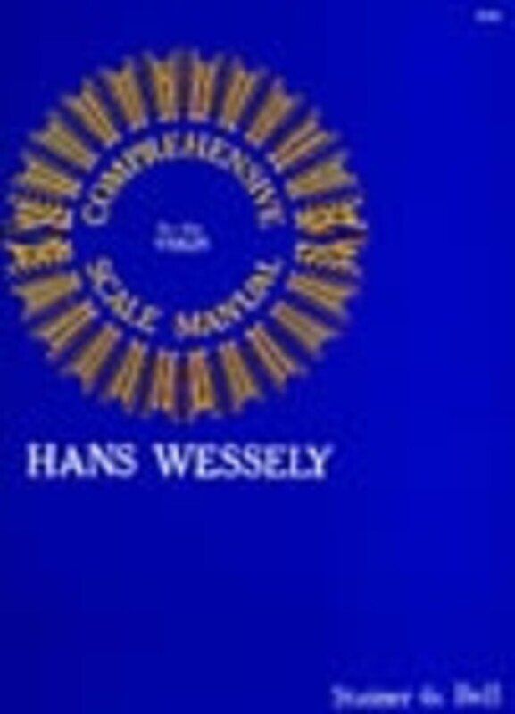 Scale Manual Comprehensive for Violin Solo by Hans Wessely, Stainer & Bell
