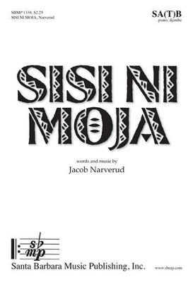 Sisi Ni Moja SATB Choral Sheet Music for 4 Part Mixed Choir