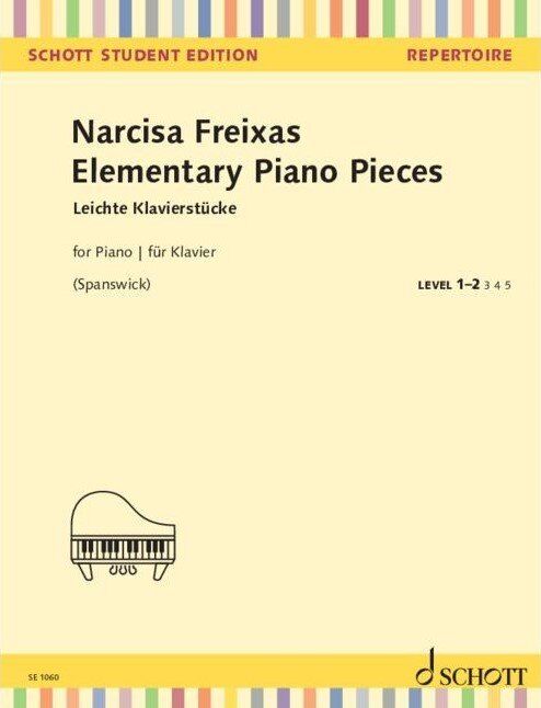 Freixas - Elementary Piano Pieces for Young Players, Edited by Melanie Spanswick, Schott Music, 28 Pages, Piano Solo