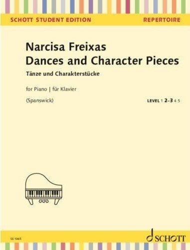 Freixas: Dances and Character Pieces for Piano, Ed. Spanswick, Schott Music, Piano Solo, 40 Pages