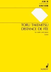 Takemitsu - Distance de Fee for Violin/Piano, Schott Music Edition, 17 Pages, Trinity Syllabus 2007 Grade 8