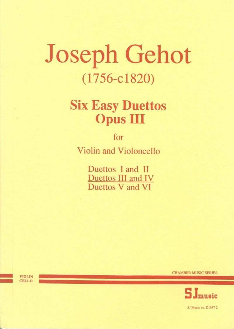 Six Easy Duets Op. 3 Nos. 3-4 for Violin and Cello by Joseph Gehot