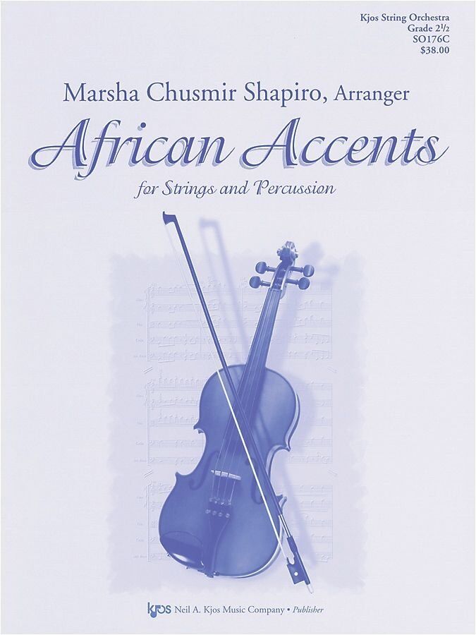 African Accents for String Orchestra - 57 Pages - Neil A. Kjos Music Company