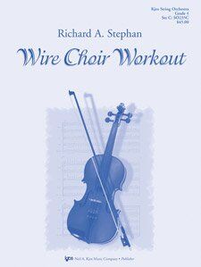 Wire Choir Workout for String Orchestra