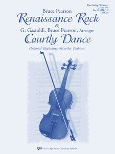 Renaissance Rock & Courtly Dance for String Orchestra by Neil A. Kjos Music Company