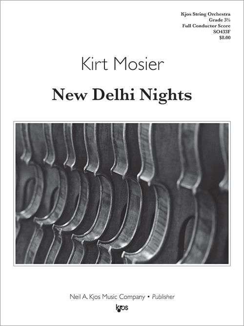 New Delhi Nights String Orchestra Grade 3.5 Score by Neil A. Kjos Music Company, 12 Pages