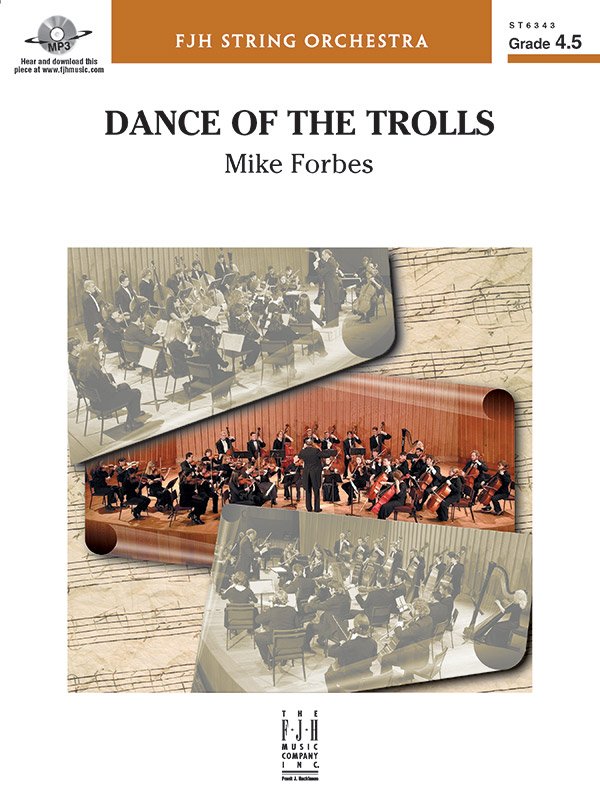Mike Forbes: Dance of the Trolls — String Orchestra Grade 4.5 Score & Parts (FJH Music Company)