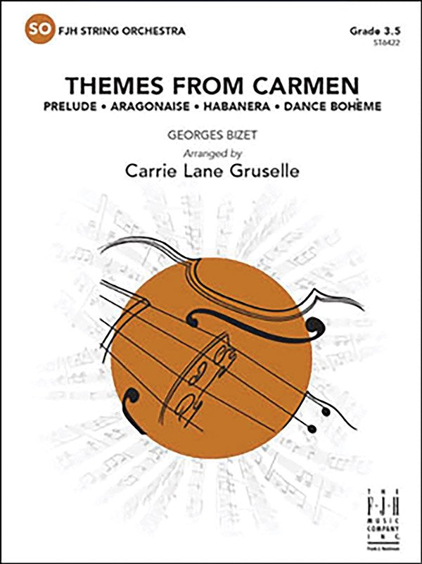 Bizet/Gruselle: Themes from Carmen — String Orchestra Grade 3.5, Score & Parts (FJH Music Company)