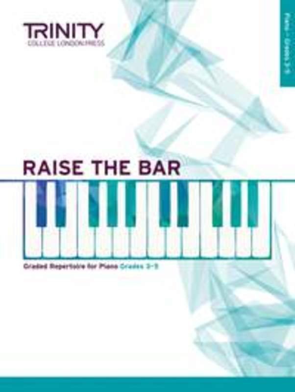 Raise the Bar Piano, Book 2: Grades 3–5 — Piano Solo (Trinity College London)