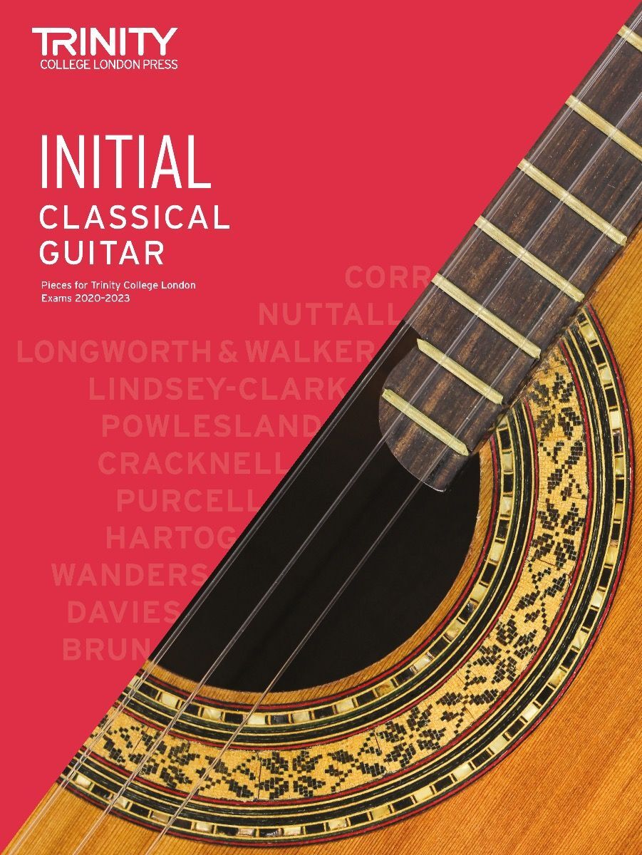Trinity Classical Guitar Exam Pieces 2020-2023 Initial - Trinity College London