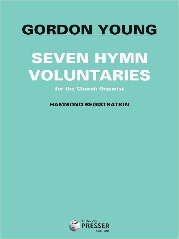 Young - Seven Hymn Voluntaries For Organ (Theodore Presser Company)