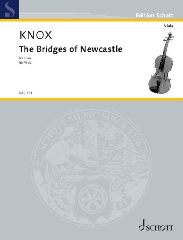 The Bridges of Newcastle for Viola Solo by Garth Knox