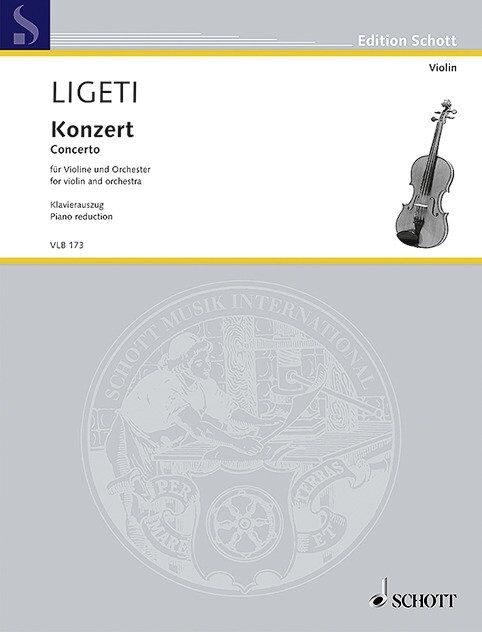 Ligeti Concerto for Violin and Piano, Schott Music, 144 Pages, Edition Schott Violin Library