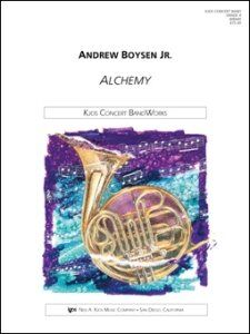 Alchemy - Full Score for Band by Andrew Boysen Jr., 36 Pages