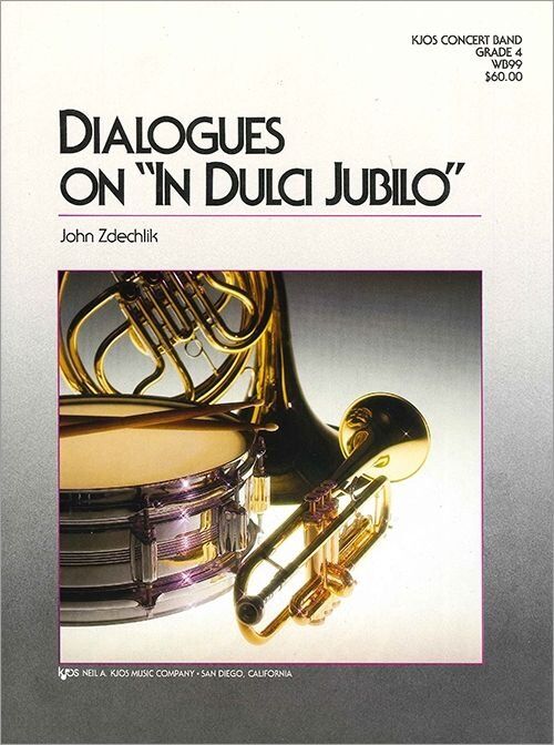 Dialogues on In Dulci Jubilo for Band by Neil A. Kjos Music Company