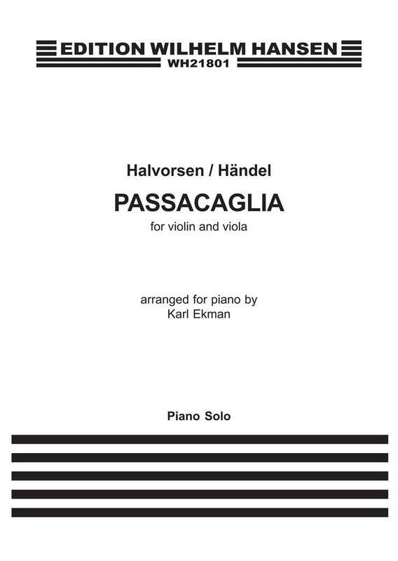 Passacaglia For Violin/ Viola Arranged For Piano (Edition Wilhelm Hansen)