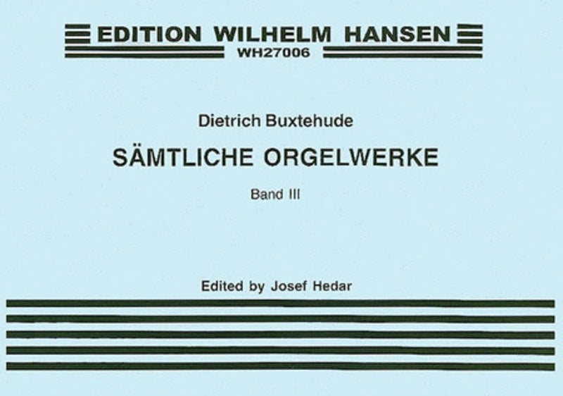 Buxtehude Organ Works Vol.3