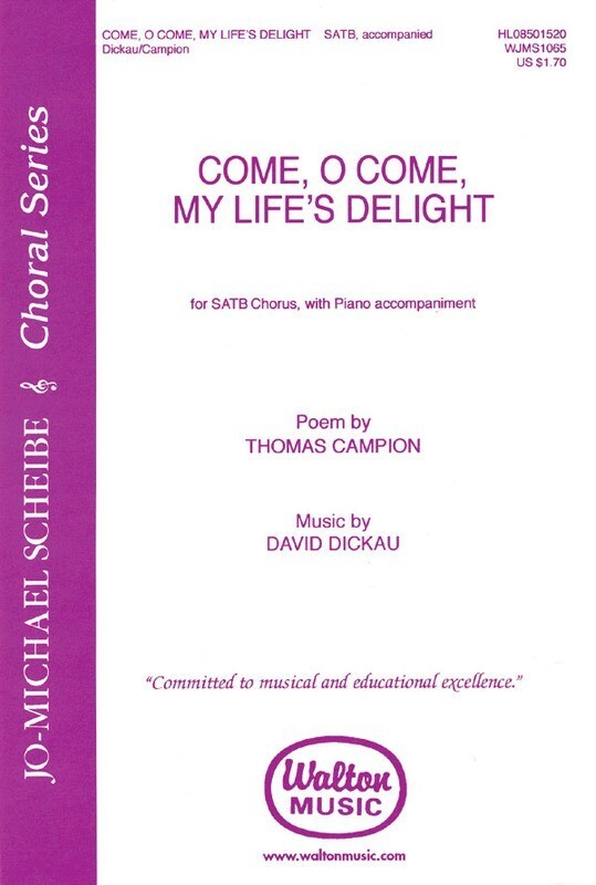 Come O Come My Lifes Delight SATB (Octavo)