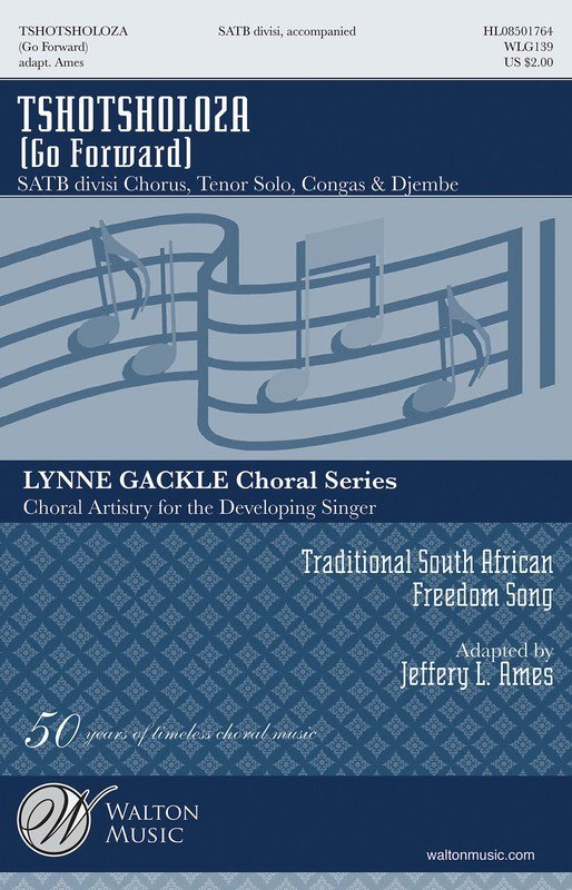 Tshotsholoza (Go Forward) — SATB Choral Score, arr. Jeffery L. Ames (Walton Music)