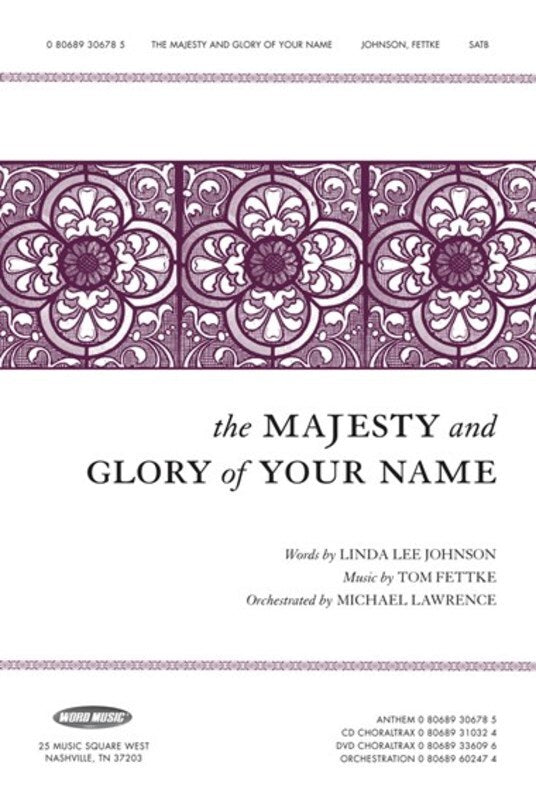 The Majesty And Glory Of Your Name SATB