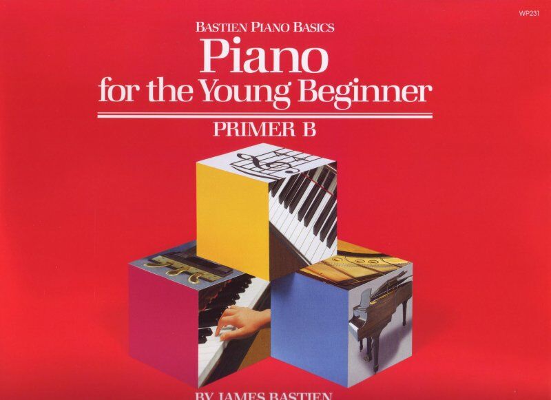 Piano for the Young Beginner Primer B by James Bastien, 48 Pages, Bastien Piano Basics Series