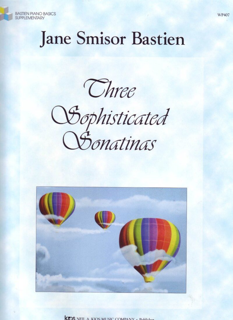Three Sophisticated Sonatinas for Piano by Jane Bastien