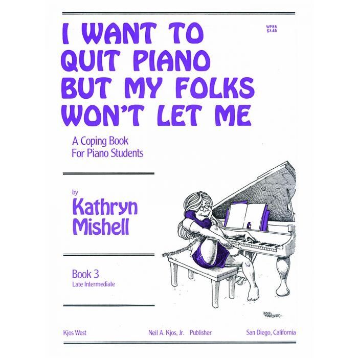 I Want to Quit Piano But My Folks Won't Let Me, Bk3