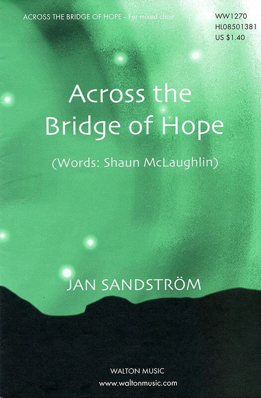 Across The Bridge Of Hope SATB A Cappella (Octavo)