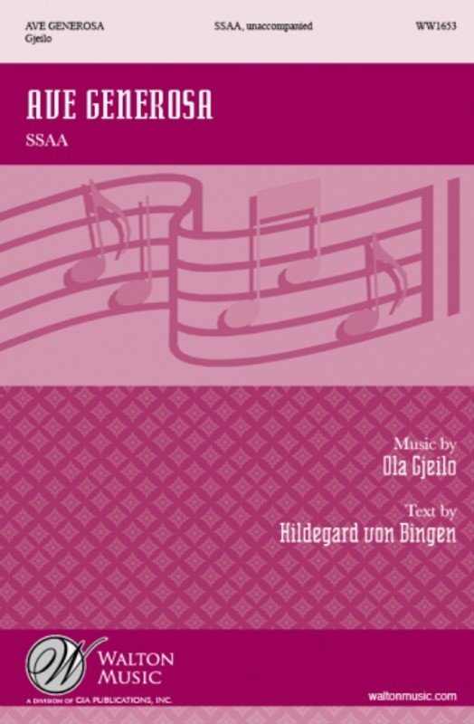 Ola Gjeilo: Ave Generosa — SSAA A Cappella (Walton Music)