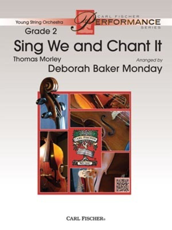 Morley: Sing We and Chant It — String Orchestra Grade 2, Score & Parts (Carl Fischer)