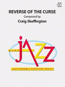Reverse of the Curse - Jazz Ensemble Chart by Neil A. Kjos Music Company
